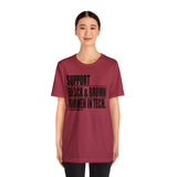 Support Black & Brown Women in Tech Statement Sassy Short Sleeve Tee