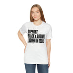 Support Black & Brown Women in Tech Statement Sassy Short Sleeve Tee