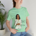 I won't be the Last Kamala Harris Unisex T- Shirt