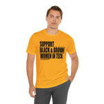 Support Black & Brown Women in Tech Statement Sassy Short Sleeve Tee