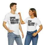 Support Black & Brown Women in Tech Statement Sassy Short Sleeve Tee