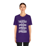 If You are Threatened by The Uprising TikTok Inspired Unisex Short Sleeve Tee