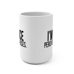 I'm NICE pero no te pases #latinx 15oz white ceramic coffee mug