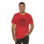 Craftoholic, but on the road to Recovery Unisex Crew Cotton Blend Shirt