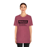 Privilege definition Short Sleeve Tee