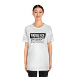 Privilege definition Short Sleeve Tee
