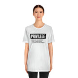 Privilege definition Short Sleeve Tee