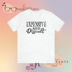 Expensive and Difficult UnisexShort Sleeve Tee