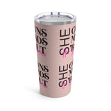 She 'bout her business 20oz Stainless Steel Tumbler
