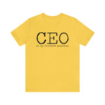 CEO is my favorite position T-Shirt