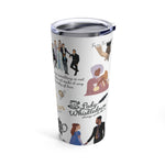 Journey to Bridgerton  20oz Stainless Steel Tumbler