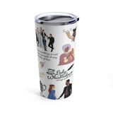 Journey to Bridgerton  20oz Stainless Steel Tumbler
