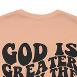 God is Greater than any Highs and Lows Unisex Crew Cotton Blend Shirt