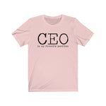 CEO is my favorite position T-Shirt