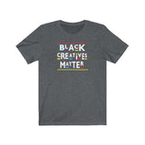 Black Creatives Matter Culture  Short Sleeve Tee