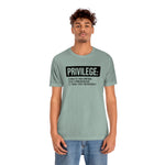Privilege definition Short Sleeve Tee