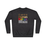 Human Beings: Care Label Unisex Crew Sweatshirt