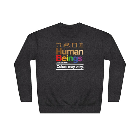 Human Beings: Care Label Unisex Crew Sweatshirt
