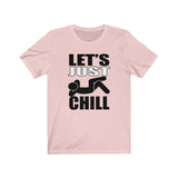 Let's Just Chill #GoodVibes Unisex Jersey Short Sleeve Tee