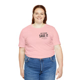 Just Sage IT T-Shirt