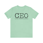 CEO is my favorite position T-Shirt