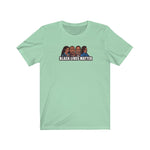 Black Lives Matter #BLM  Unisex Short Sleeve Tee