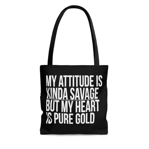 My Attitude is Kinda Savage but My Heart Canvas Tote Bag