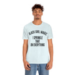 Black Girl Magic Shirt