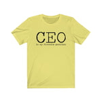 CEO is my favorite position T-Shirt