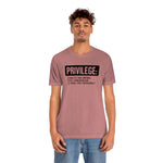 Privilege definition Short Sleeve Tee