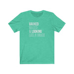 Vaxxed, Waxed and Looking like a snack Unisex Short Sleeve Tee