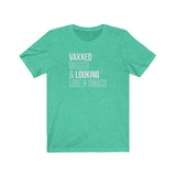 Vaxxed, Waxed and Looking like a snack Unisex Short Sleeve Tee