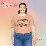 Expensive and Difficult UnisexShort Sleeve Tee