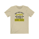 Don't Mess with a Woman Who Knows Crime Scenes  Short Sleeve