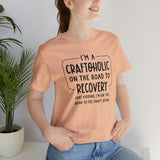 Craftoholic, but on the road to Recovery Unisex Crew Cotton Blend Shirt