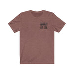 Everyone was Thinking it . Unisex Short Sleeve Tee