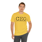 CEO is my favorite position T-Shirt