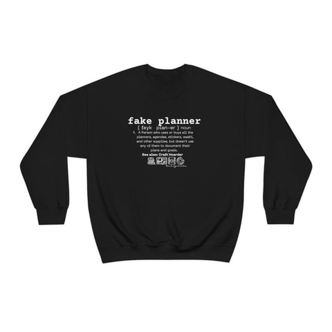 Fake Planners Definition Unisex Sweat shirt