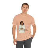 I won't be the Last Kamala Harris Unisex T- Shirt