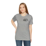 Just Sage IT T-Shirt