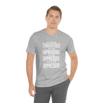 If You are Threatened by The Uprising TikTok Inspired Unisex Short Sleeve Tee