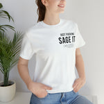 Just Sage IT T-Shirt