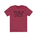 Not Enough Sage Unisex Short Sleeve Tee