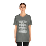 If You are Threatened by The Uprising TikTok Inspired Unisex Short Sleeve Tee