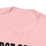 First of All Statement  Unisex Short Sleeve Tee