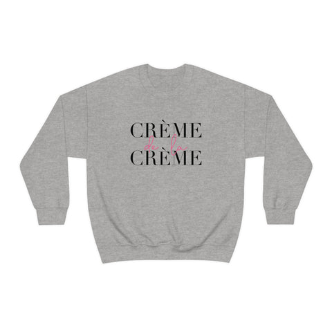 Crème de la Crème Unisex Soft Sweatshirt