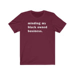 Minding My Black Owned Business BHM Celebration Unisex Short Sleeve Tee