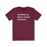 Minding My Black Owned Business BHM Celebration Unisex Short Sleeve Tee