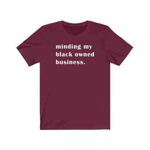 Minding My Black Owned Business BHM Celebration Unisex Short Sleeve Tee
