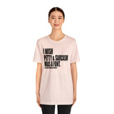 I wish Petty & Sarcasm Was a Font Statement Sassy Short Sleeve Tee